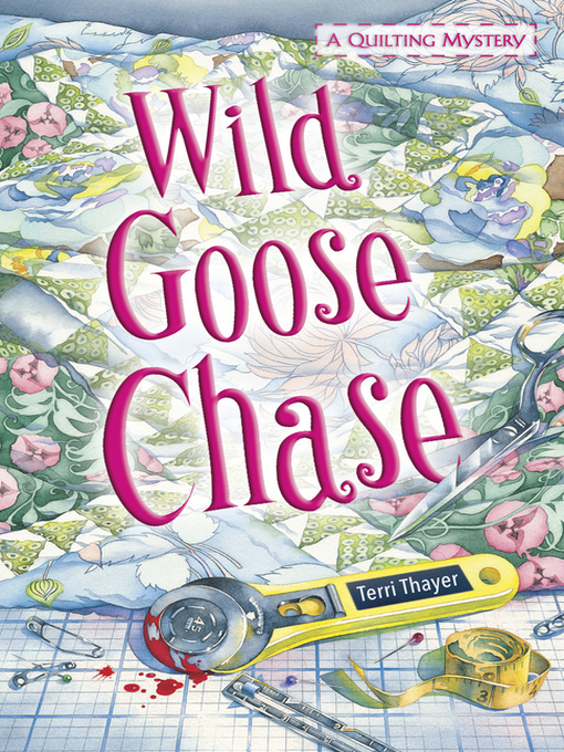 Title details for Wild Goose Chase by Terri Thayer - Available